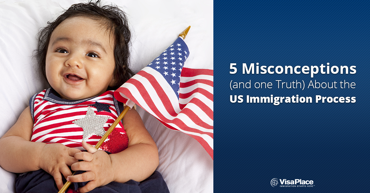 Misconceptions About US Immigration Process